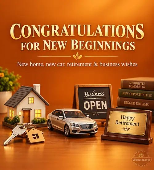 Congratulations messages for new home, car and business