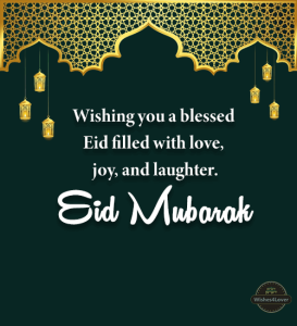 300+ Eid Mubarak Wishes, Messages and Quotes 2023