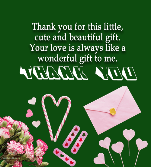 Thank You Messages For Gifts Received Wishes Lover